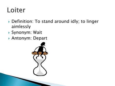 loitering in bisaya|Loiter Meaning .